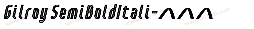 Gilroy SemiBoldItali字体转换